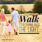 Walk Your Shame Into the Light